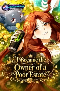 I Became the Owner of a Poor Estate
