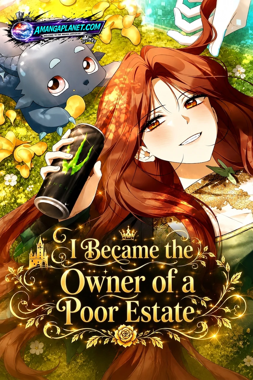 I Became the Owner of a Poor Estate